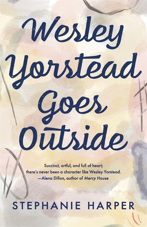 Wesley Yorstead Goes Outside (Paperback, 2)