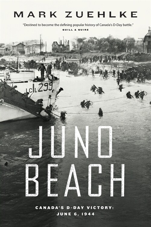 Juno Beach: Canadas D-Day Victory (Paperback)