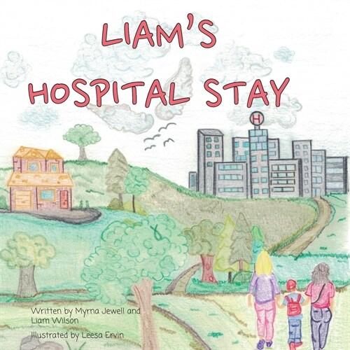 Liams Hospital Stay (Paperback)