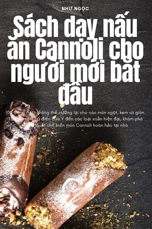 S?h dạy nấu ăn Cannoli cho người mới bắt đầu (Paperback)