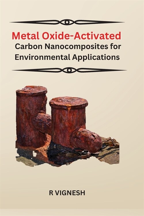 Metal Oxide-Activated Carbon Nanocomposites for Environmental Applications (Paperback)