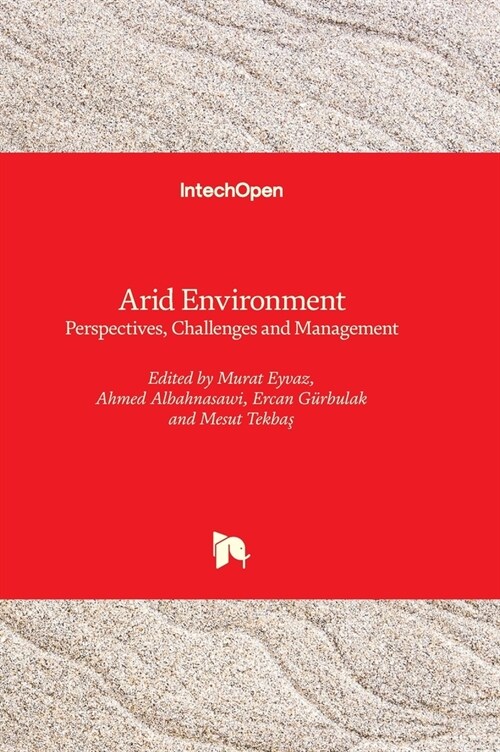 Arid Environment : Perspectives, Challenges and Management (Hardcover)