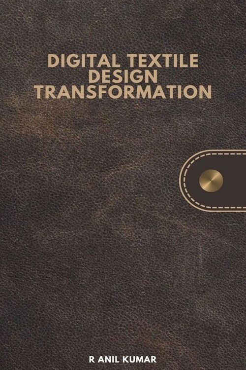 Digital Textile Design Transformation (Paperback)