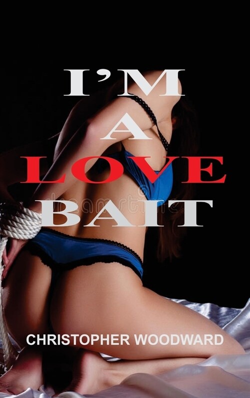 Im a Love Bait (Hardcover)