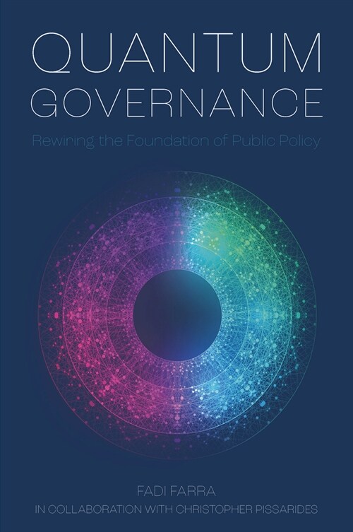 Quantum Governance : Rewiring the Foundation of Public Policy (Hardcover)