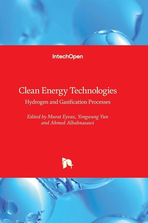 Clean Energy Technologies : Hydrogen and Gasification Processes (Hardcover)