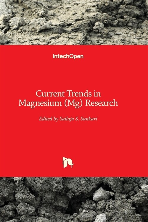 Current Trends in Magnesium (Mg) Research (Hardcover)
