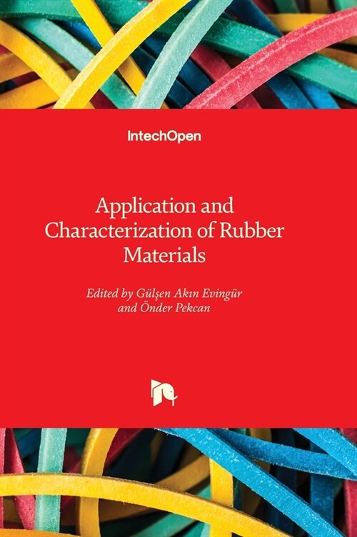 Application and Characterization of Rubber Materials (Hardcover)