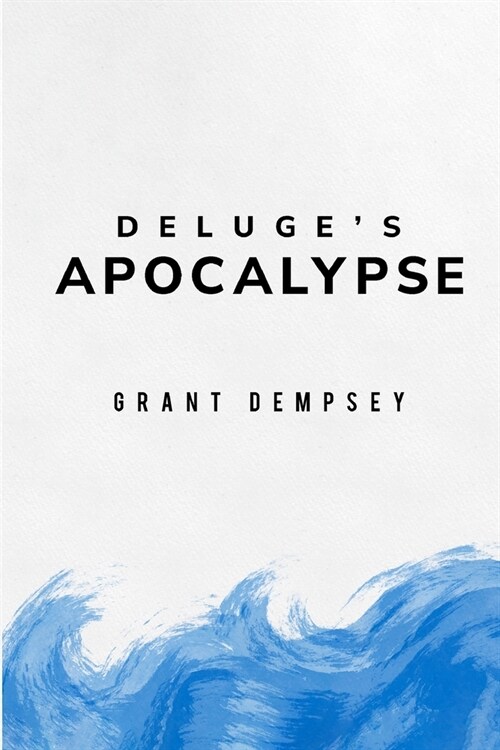 deluges apocalypse (Paperback)