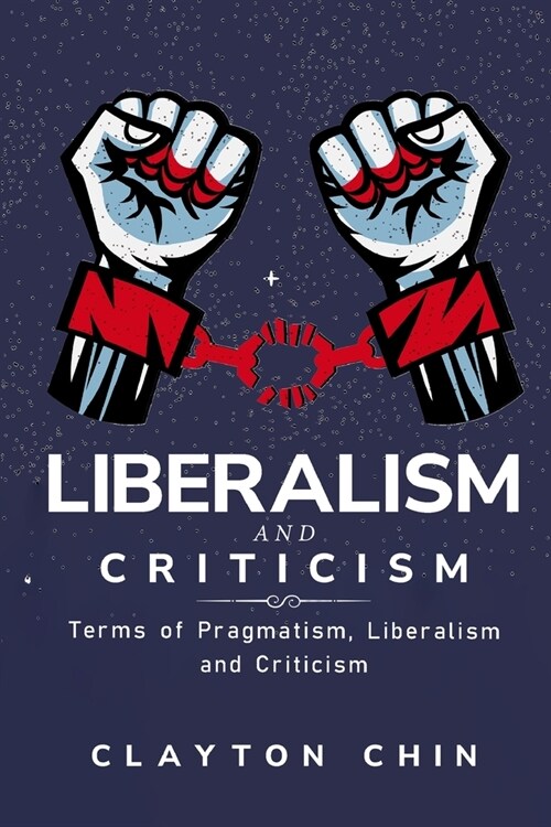 Terms of Pragmatism, Liberalism and Criticism (Paperback)