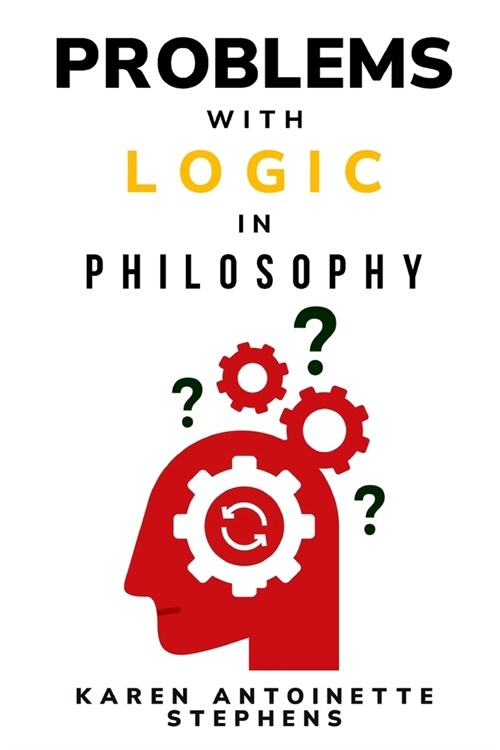 Problems with Logic in Philosophy (Paperback)