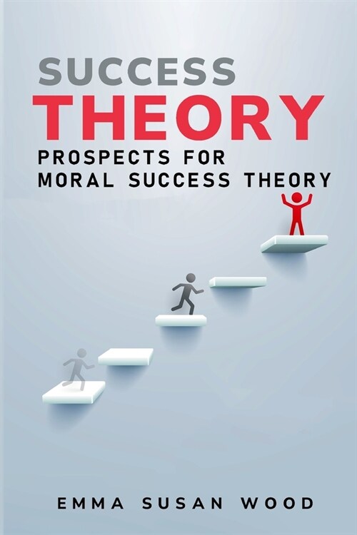 Prospects for Moral Success Theory (Paperback)