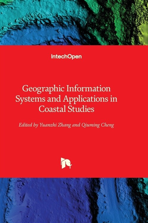 Geographic Information Systems and Applications in Coastal Studies (Hardcover)