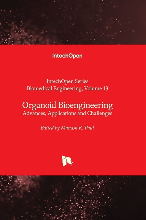 Organoid Bioengineering : Advances, Applications and Challenges (Hardcover)
