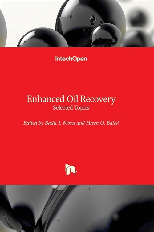 Enhanced Oil Recovery : Selected Topics (Hardcover)