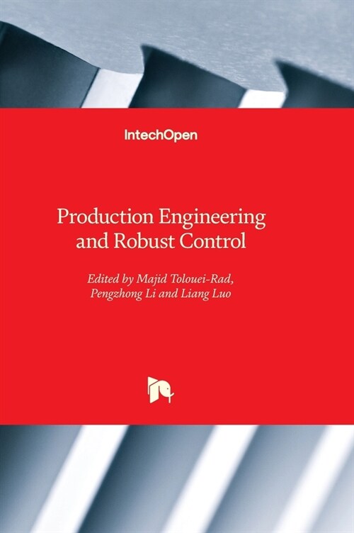 Production Engineering and Robust Control (Hardcover)