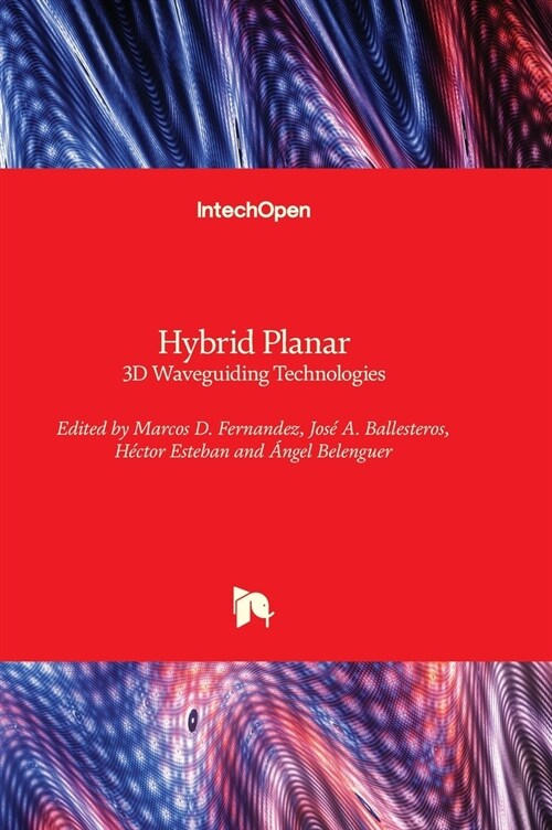 Hybrid Planar : 3D Waveguiding Technologies (Hardcover)