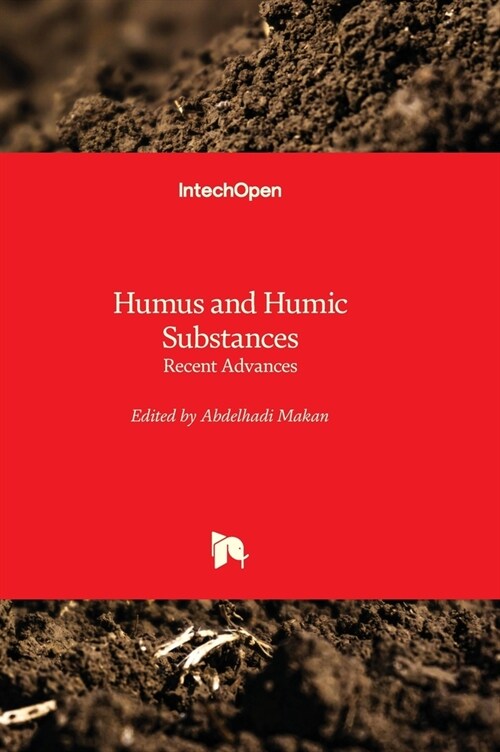 Humus and Humic Substances : Recent Advances (Hardcover)