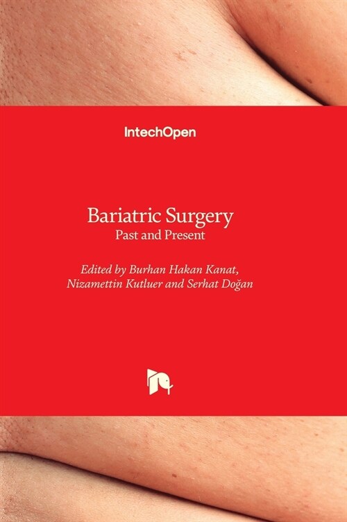 Bariatric Surgery : Past and Present (Hardcover)