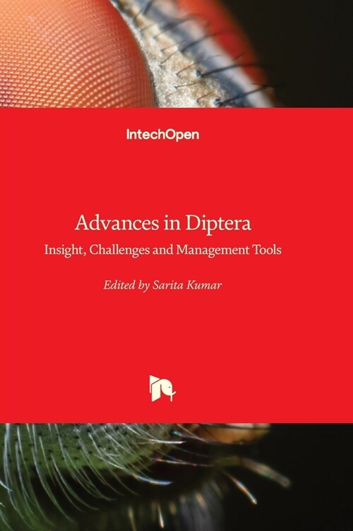Advances in Diptera : Insight, Challenges and Management Tools (Hardcover)