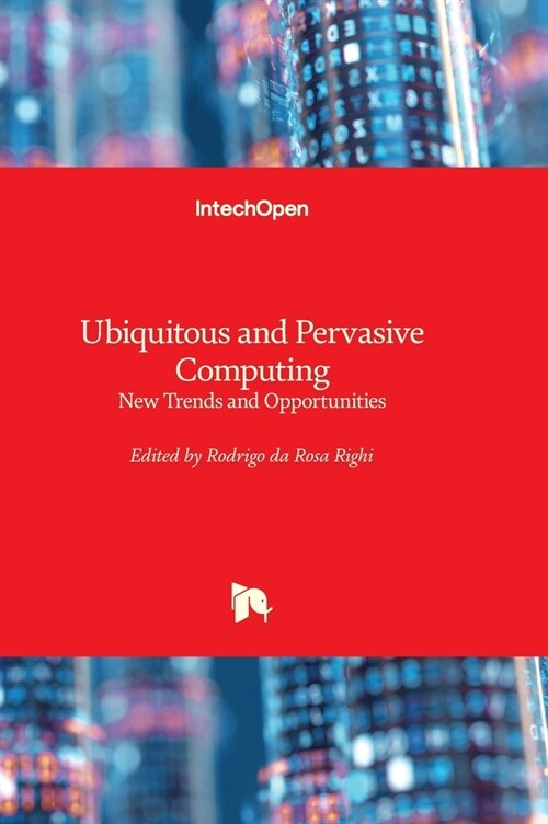 Ubiquitous and Pervasive Computing : New Trends and Opportunities (Hardcover)
