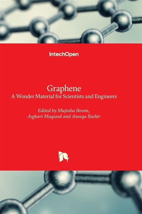 Graphene : A Wonder Material for Scientists and Engineers (Hardcover)
