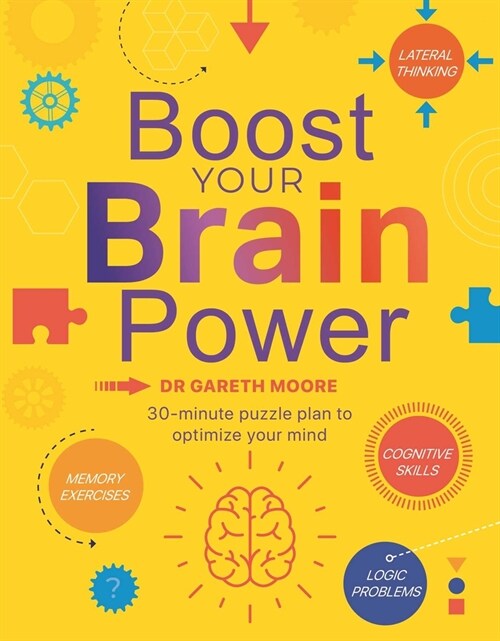 Boost Your Brain Power: With Over 300, 30-Minute Puzzles (Paperback)