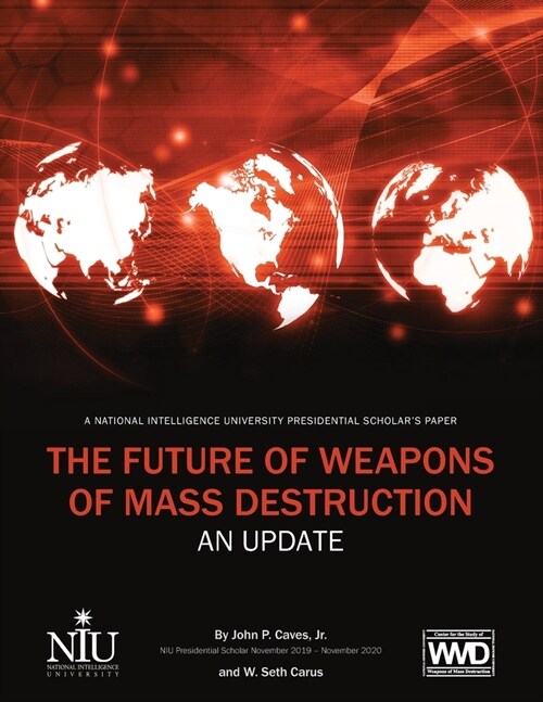 The Future of Weapons of Mass Destruction (Paperback)