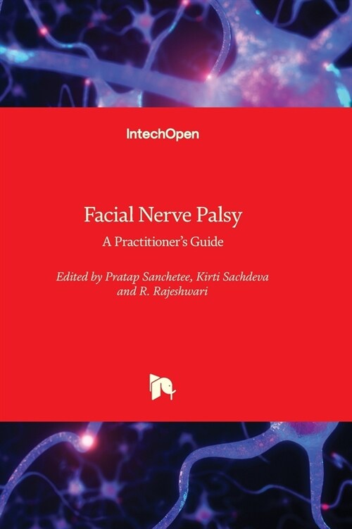 Facial Nerve Palsy : A Practitioner’s Guide (Hardcover)