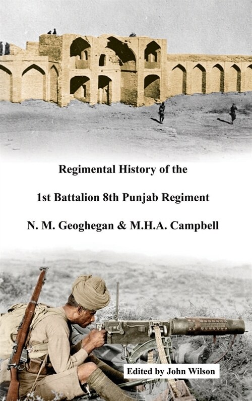 Regimental History of the 1st Battalion 8th Punjab Regiment (Hardcover)