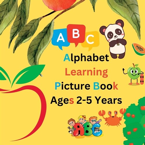 Alphabet Learning Picture Book For Kids Aged 2-5 Years (Paperback)