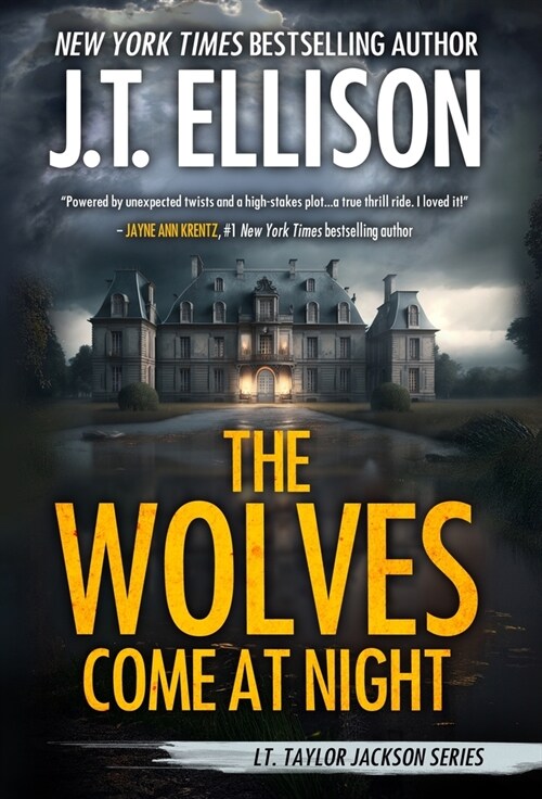 The Wolves Come at Night: A Taylor Jackson Novel (Hardcover)