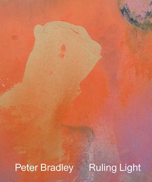 Peter Bradley: Ruling Light (Hardcover)