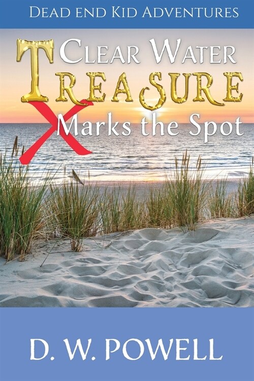Clear Water Treasure: X Marks the Spot (Paperback)