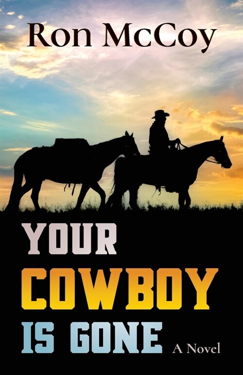 Your Cowboy is Gone (Paperback)