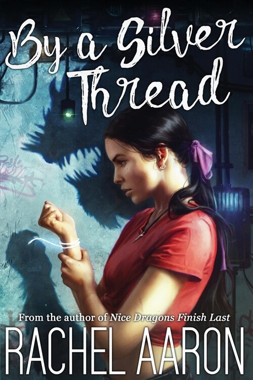 By a Silver Thread: DFZ Changeling Book 1 (Paperback)