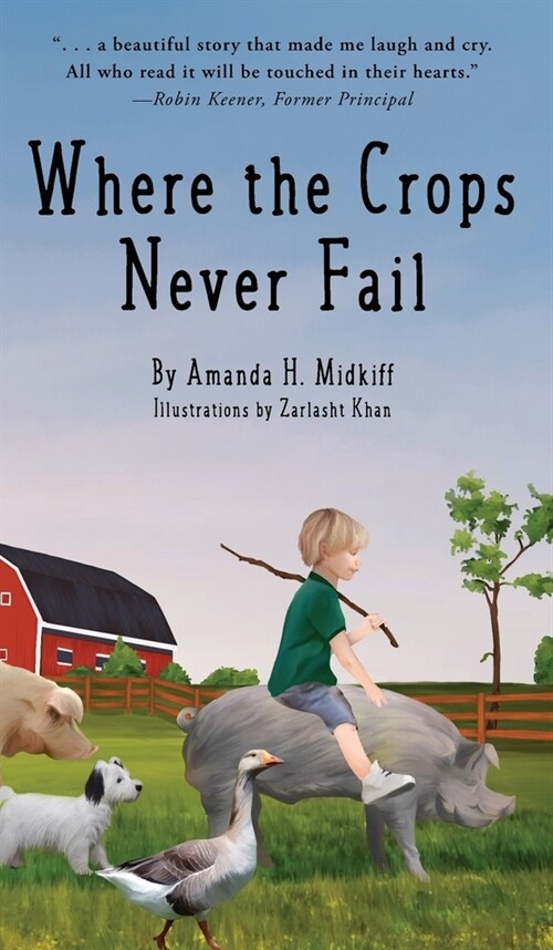 Where the Crops Never Fail (Hardcover)