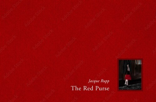 The Red Purse: A Story of Grief and Desire (Hardcover)