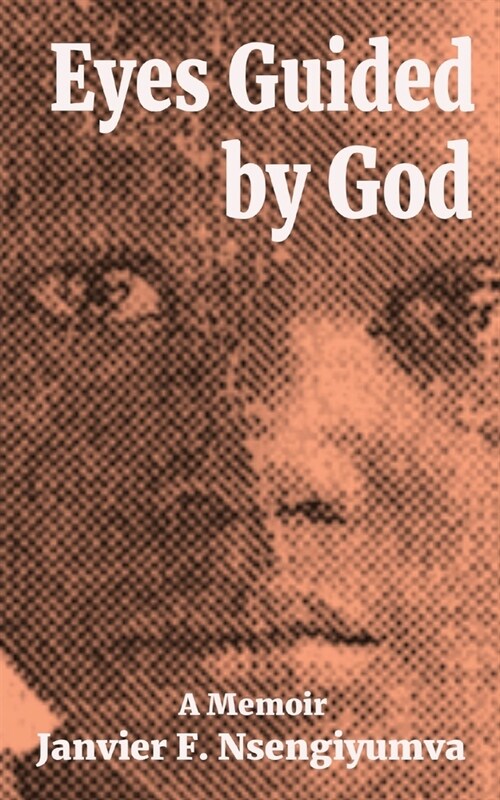 Eyes Guided by God: A Memoir (Paperback)