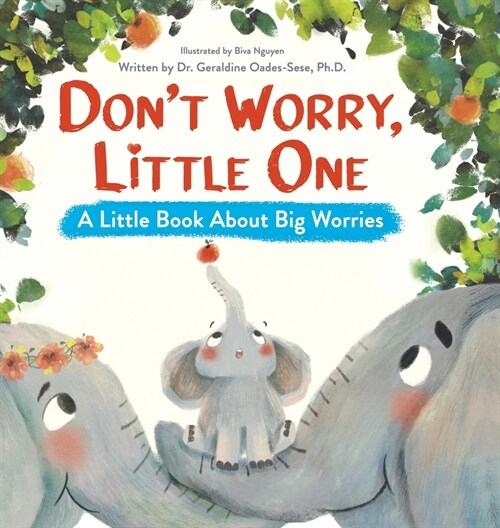 Dont Worry, Little One: A Little Book About Big Worries (Hardcover)