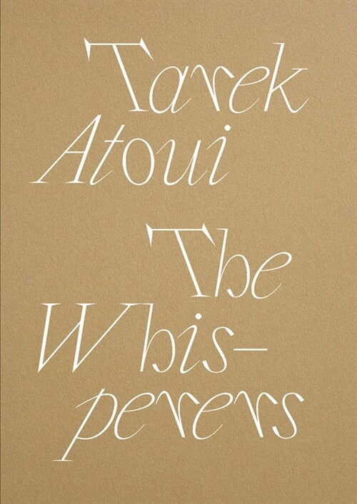 Tarek Atoui: The Whisperers (Paperback)