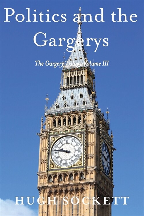 Politics and the Gargerys (Paperback)