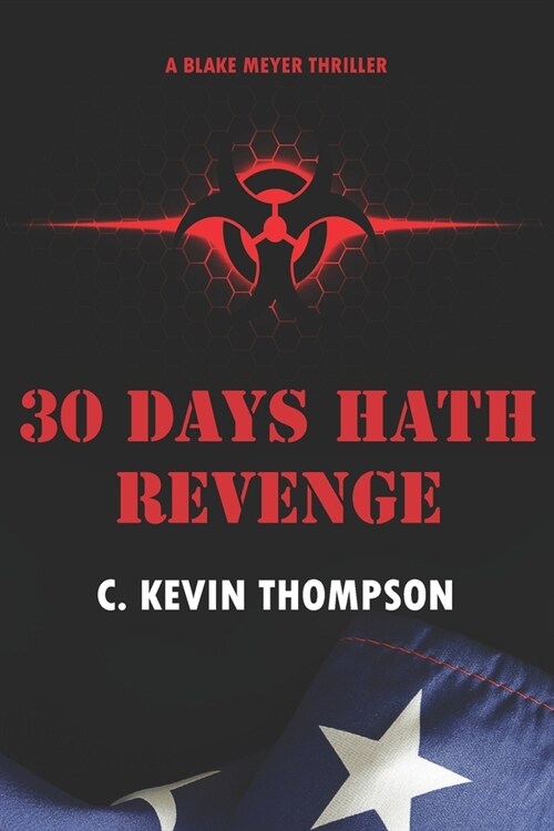 30 Days Hath Revenge: A Blake Meyer Thriller - Book 1 of 6 (Paperback)