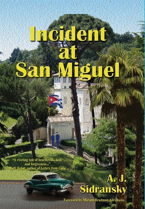 Incident at San Miguel (Hardcover)