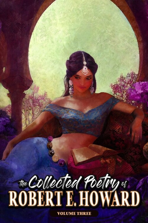 The Collected Poetry of Robert E. Howard, Volume 3 (Paperback)