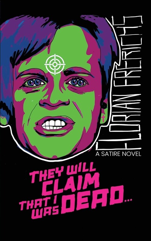 They Will Claim That I Was Dead... (Paperback)