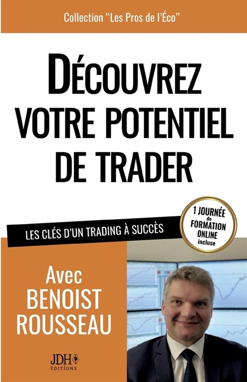 D?ouvrez votre potentiel de trader: Les cl? dun trading ?succ? (Paperback)