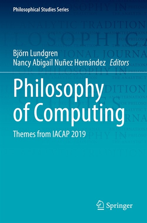 Philosophy of Computing: Themes from Iacap 2019 (Paperback, 2022)