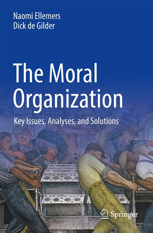The Moral Organization: Key Issues, Analyses, and Solutions (Paperback, 2022)