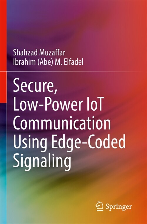 Secure, Low-Power Iot Communication Using Edge-Coded Signaling (Paperback, 2022)
